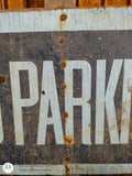 Vintage NO Parking Sign