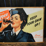 Vintage "Dr. Pepper Stewardess - Keep Your Chin Up" Soda Beverage Tin Sign!