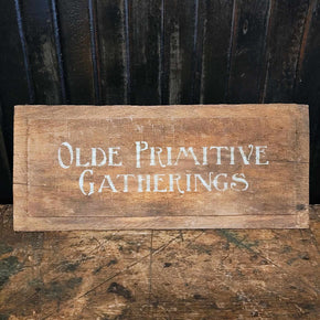 Olde Primitive Gatherings Sign