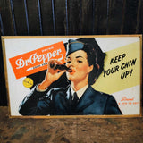 Vintage "Dr. Pepper Stewardess - Keep Your Chin Up" Soda Beverage Tin Sign!