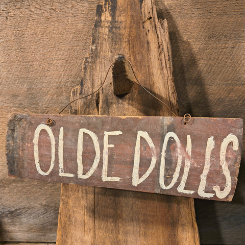 Primitive Wooden Sign That says "Olde Dolls